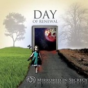Review: Mirrored In Secrecy - Day Of Renewal