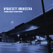 Review: Byggesett Orchestra - Poems About Everything