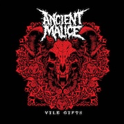 Ancient Malice: Vile Gifts