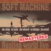 Soft Machine: Floating World Live (1975) - Remastered